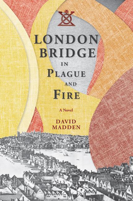 Vorderes Coverbild London Bridge in Plague and Fire
