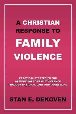 Vorderes Coverbild A Christian Response to Family Violence
