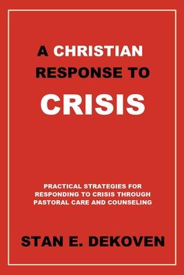Vorderes Coverbild A Christian Response to Crisis