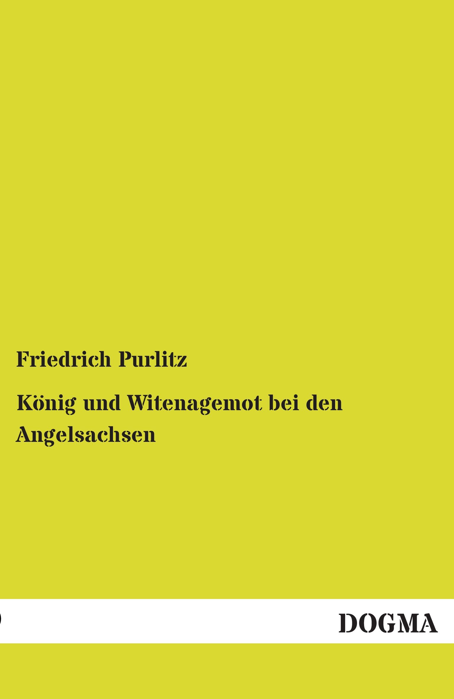 Vorderes Coverbild König und Witenagemot bei den Angelsachsen