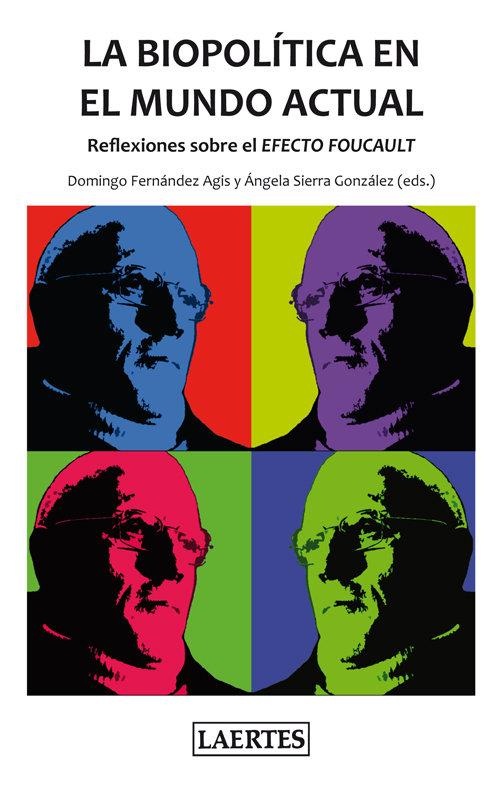 Vorderes Coverbild La biopolítica en el mundo actual : reflexiones sobre el efecto Foucault