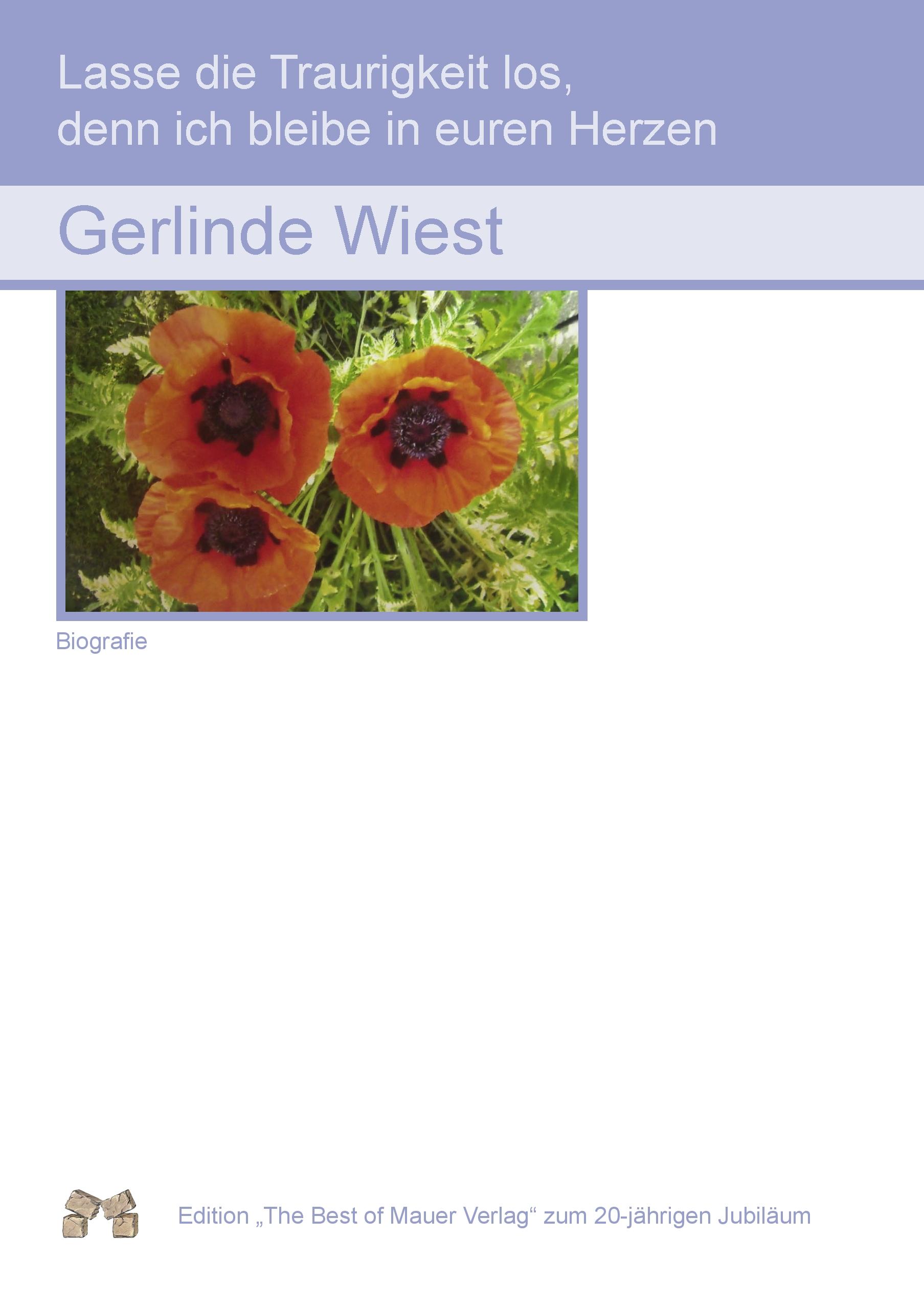 Vorderes Coverbild Lasse die Traurigkeit los, denn ich bleibe in euren Herzen