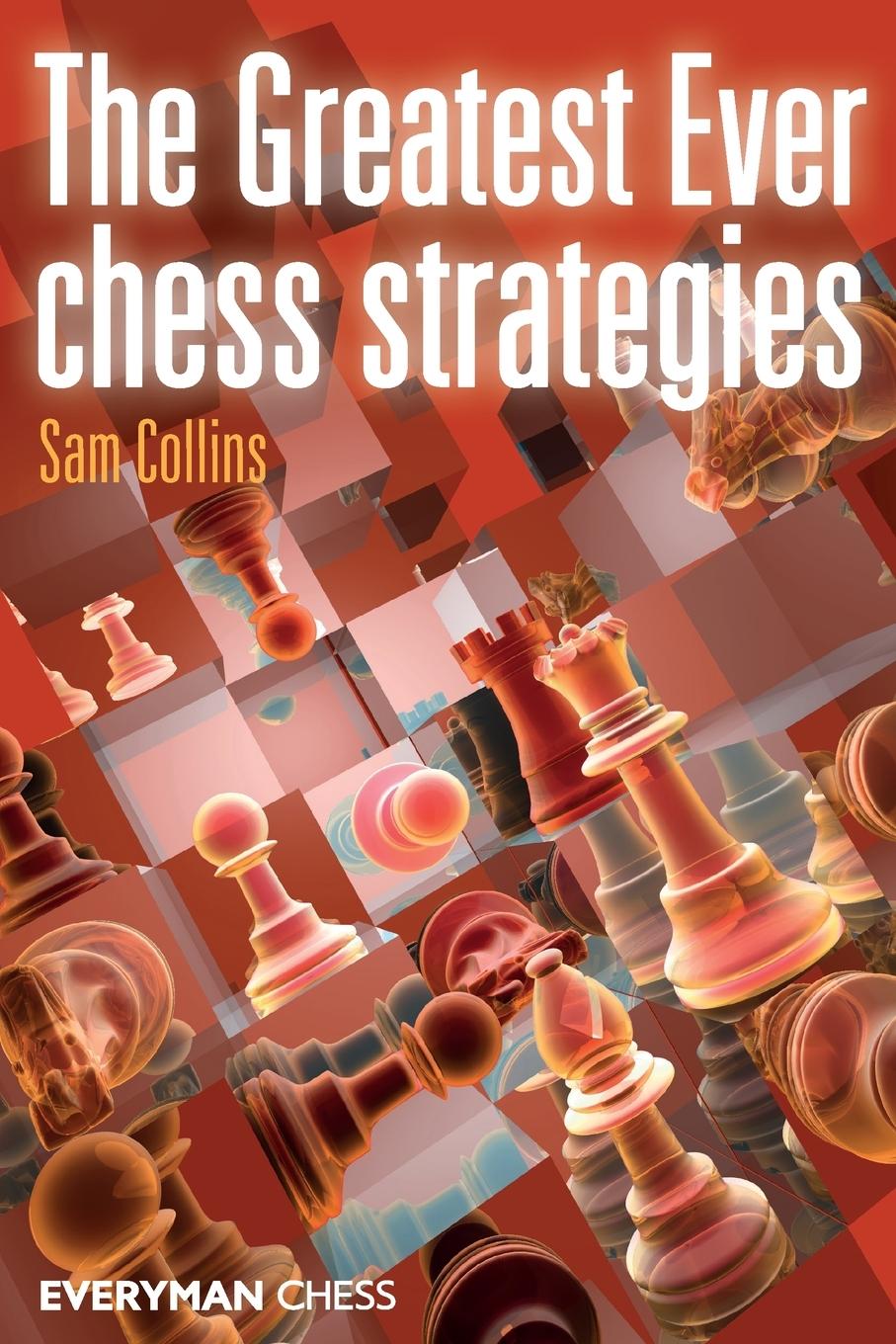 Vorderes Coverbild The Greatest Ever Chess Strategies