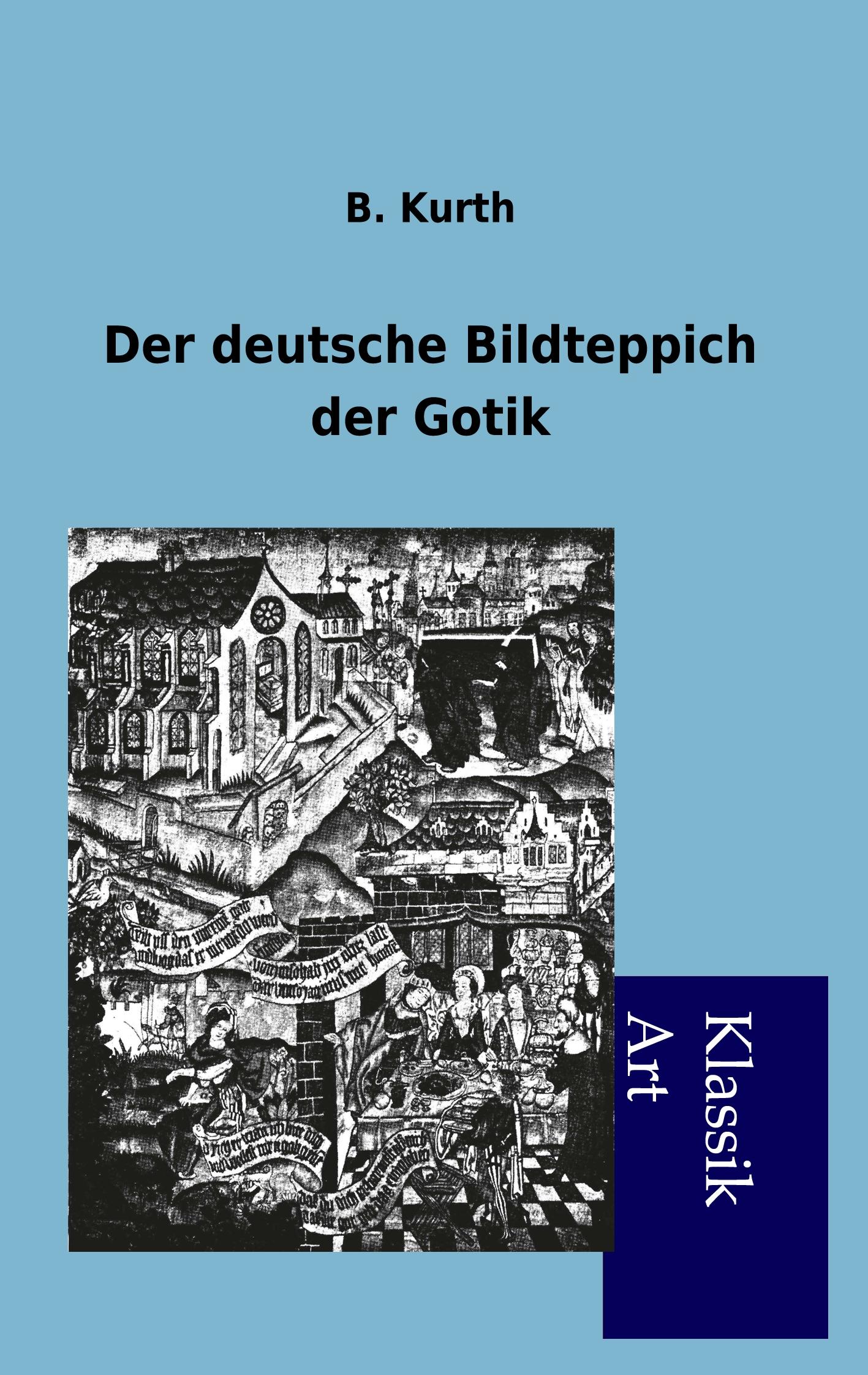 Vorderes Coverbild Der deutsche Bildteppich der Gotik