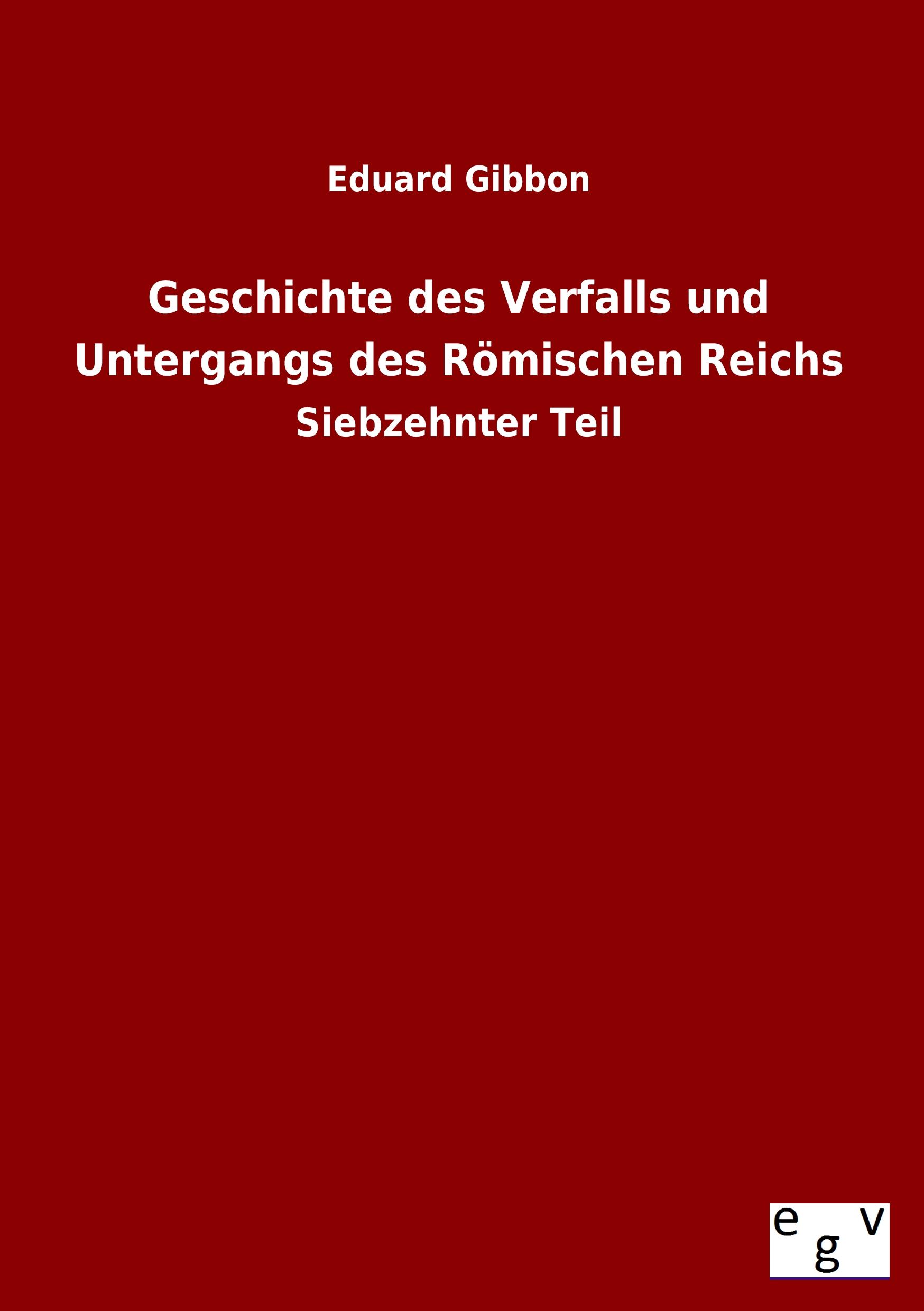 Vorderes Coverbild Geschichte des Verfalls und Untergangs des Römischen Reichs
