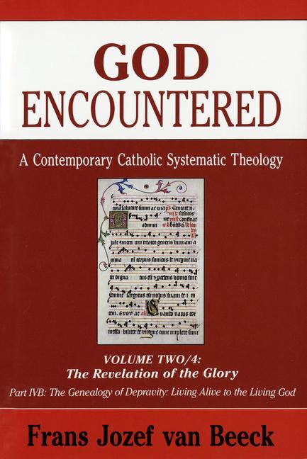 Vorderes Coverbild God Encountered: A Contemporary Catholic Systematic Theology