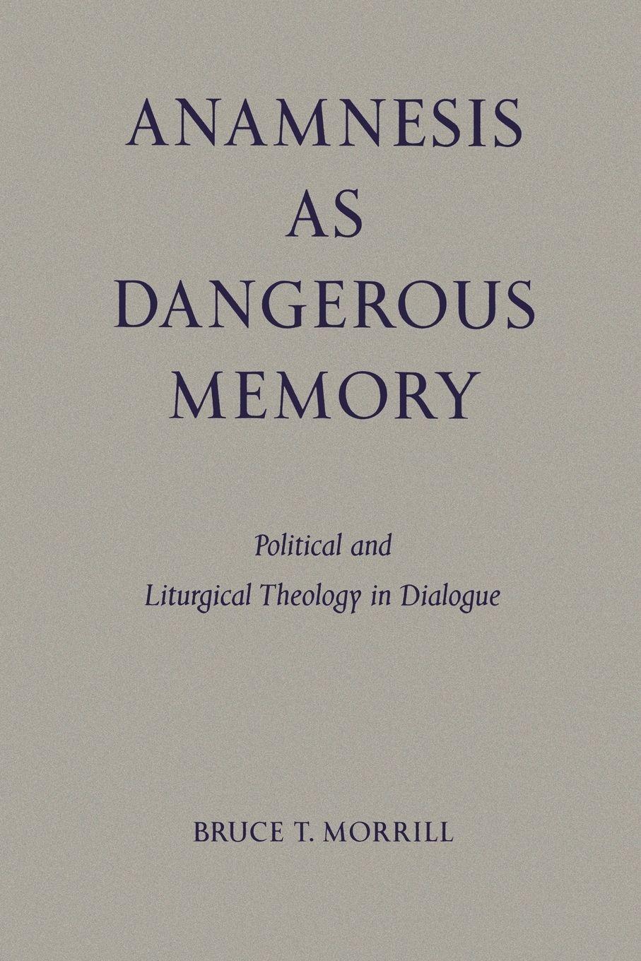 Vorderes Coverbild Anamnesis as Dangerous Memory