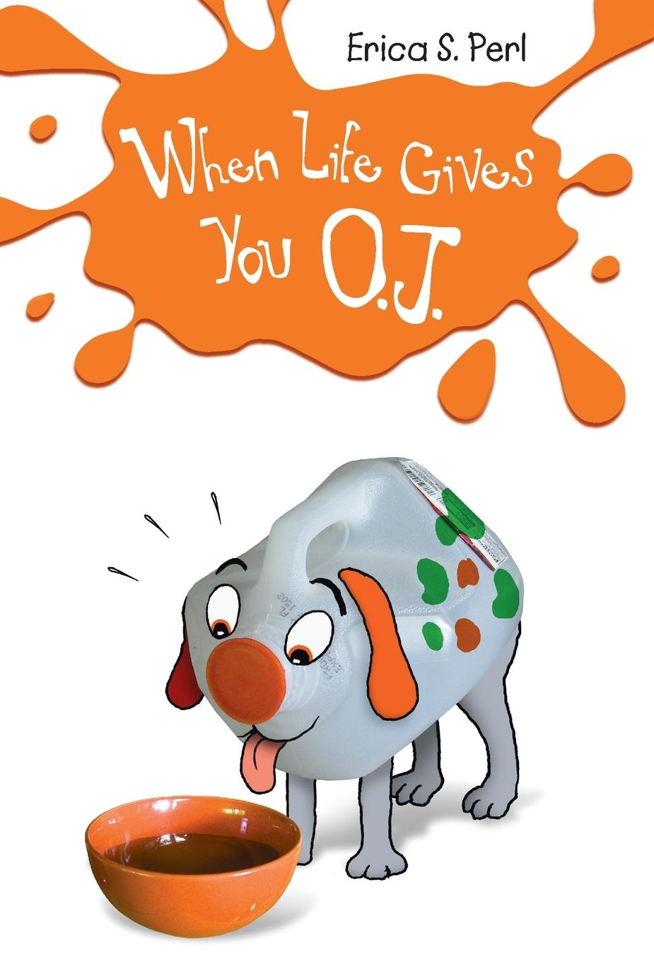 Vorderes Coverbild When Life Gives You O.J.