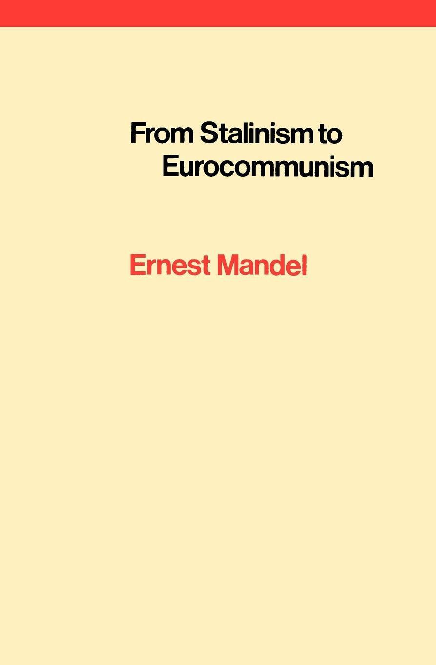 Vorderes Coverbild From Stalinism to Eurocommunism