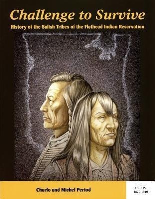 Vorderes Coverbild Unit IV: Charlo and Michel Period, 1870-1910