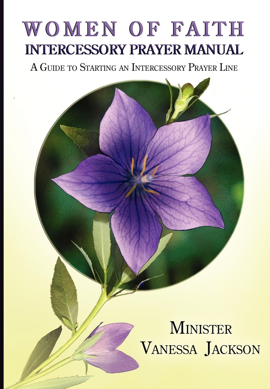 Vorderes Coverbild Women of Faith Intercessory Prayer Manual: A Guide to Starting an Intercessory Prayer Line