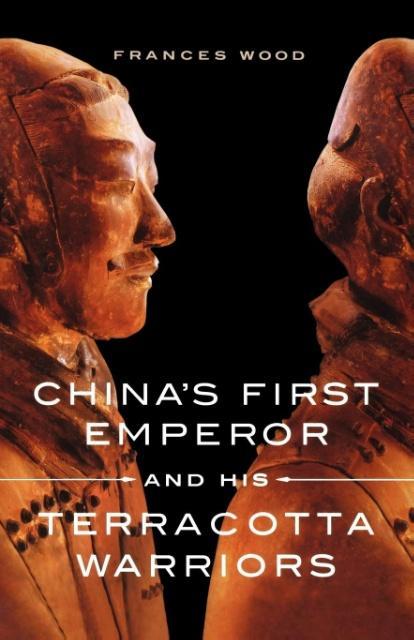 Vorderes Coverbild China's First Emperor and His Terracotta Warriors