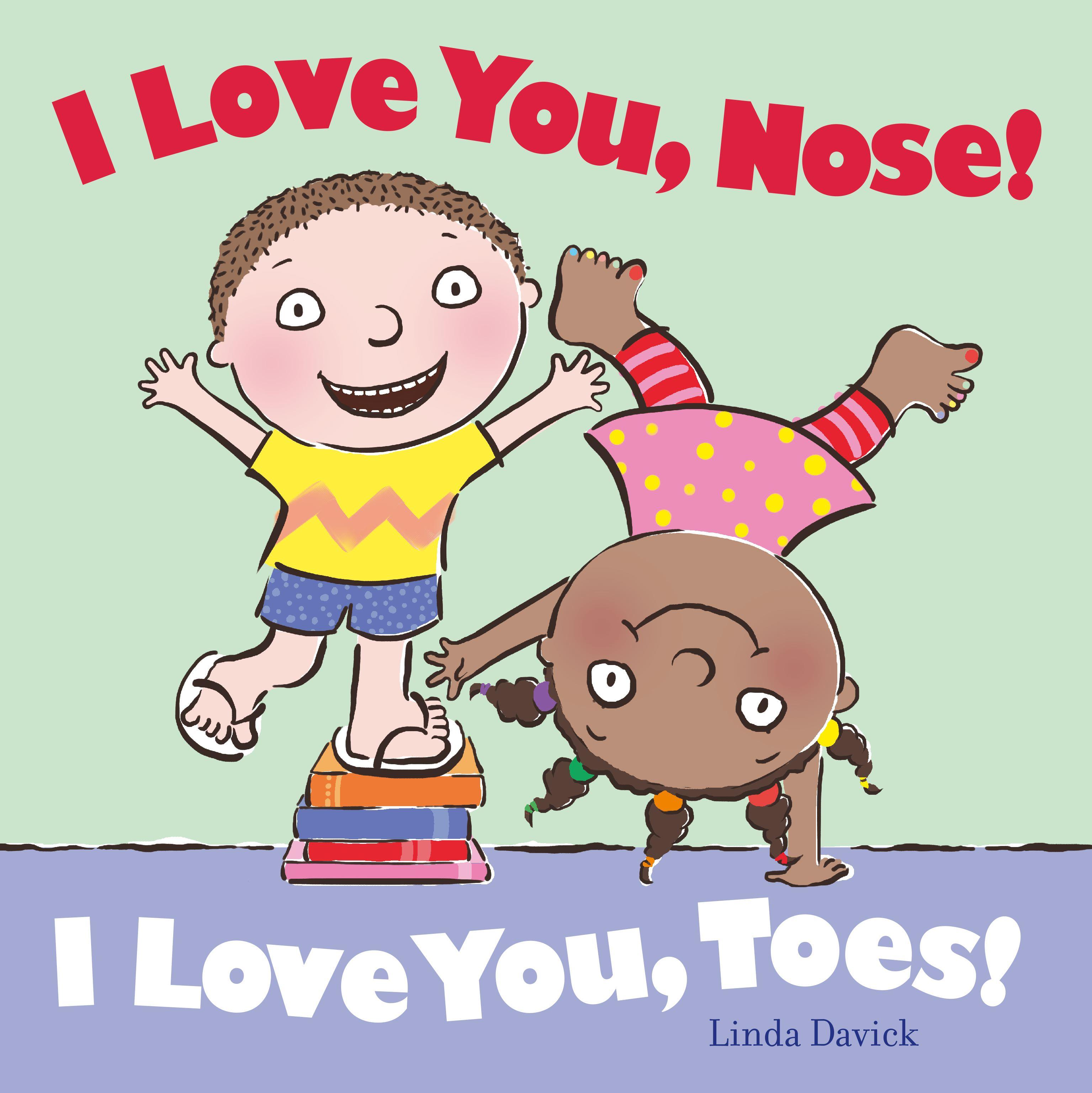 Vorderes Coverbild I Love You, Nose! I Love You, Toes!