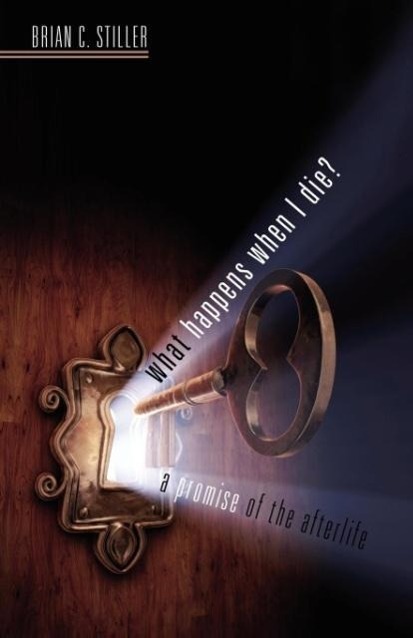 Vorderes Coverbild What Happens When I Die? A Promise of the Afterlife