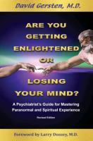 Vorderes Coverbild Are You Getting Enlightened or Are You Going Crazy? a Psychiatrist's Guide for Mastering Paranormal and Spiritual Experience.