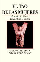 Vorderes Coverbild El Tao de las Mujeres: Sabidura Femenina Para Nuestro Tiempo = The Tao of Women