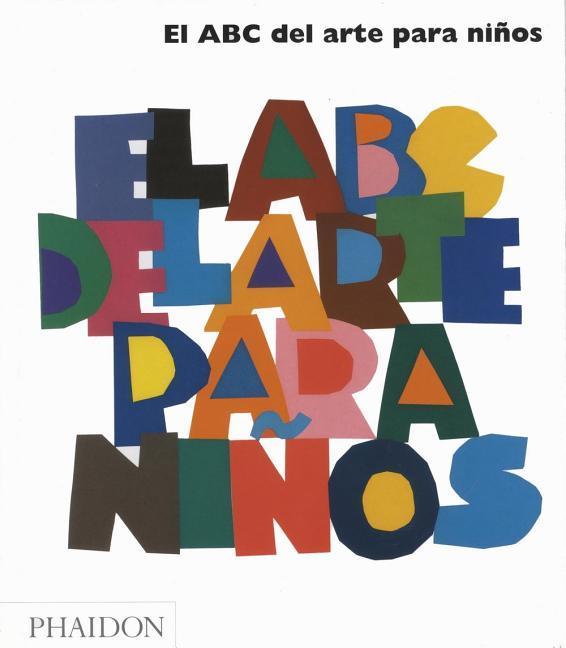 Vorderes Coverbild El ABC del Arte Para Niños - Blanco (Art Book for Children) (Spanish Edition)