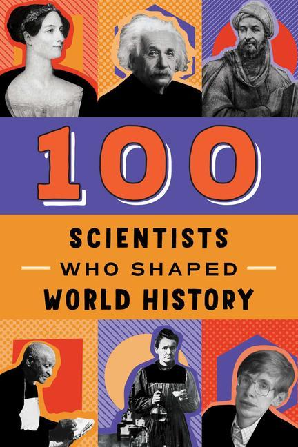 Vorderes Coverbild 100 Scientists Who Shaped World History