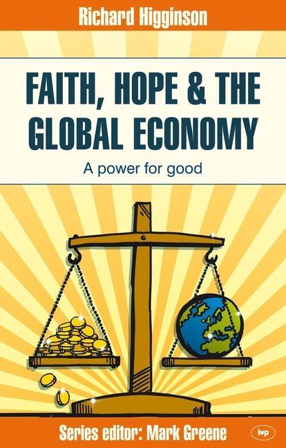 Vorderes Coverbild Faith, Hope & the Global Economy