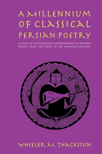 Vorderes Coverbild A Millennium of Classical Persian Poetry