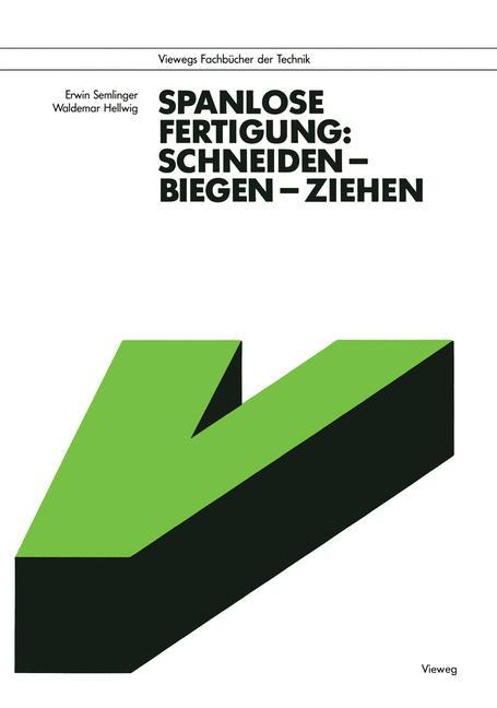 Vorderes Coverbild Spanlose Fertigung: Schneiden - Biegen - Ziehen