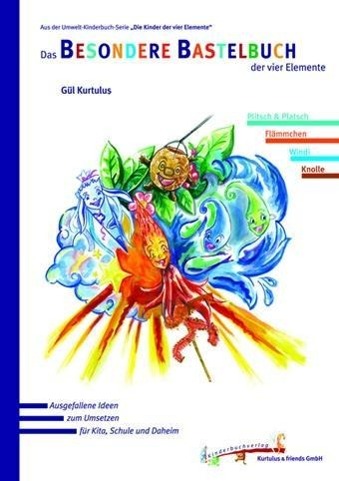 Vorderes Coverbild Die Kinder der vier Elemente: Das Besondere Bastelbuch der vier Elemente