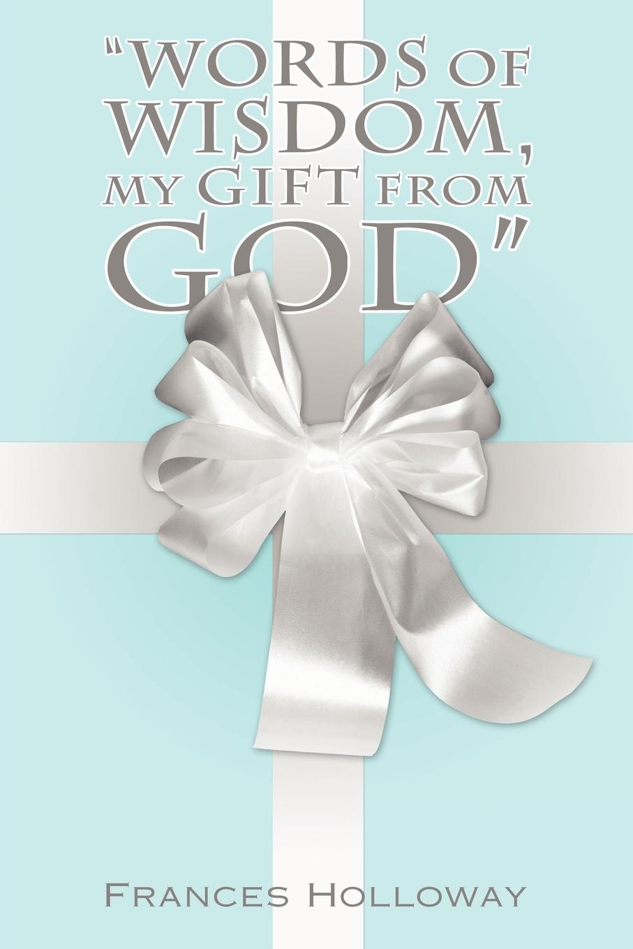 Vorderes Coverbild Words of Wisdom, My Gift from God