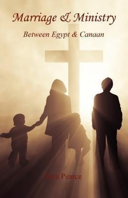 Vorderes Coverbild Marriage & Ministry - Between Egypt & Canaan