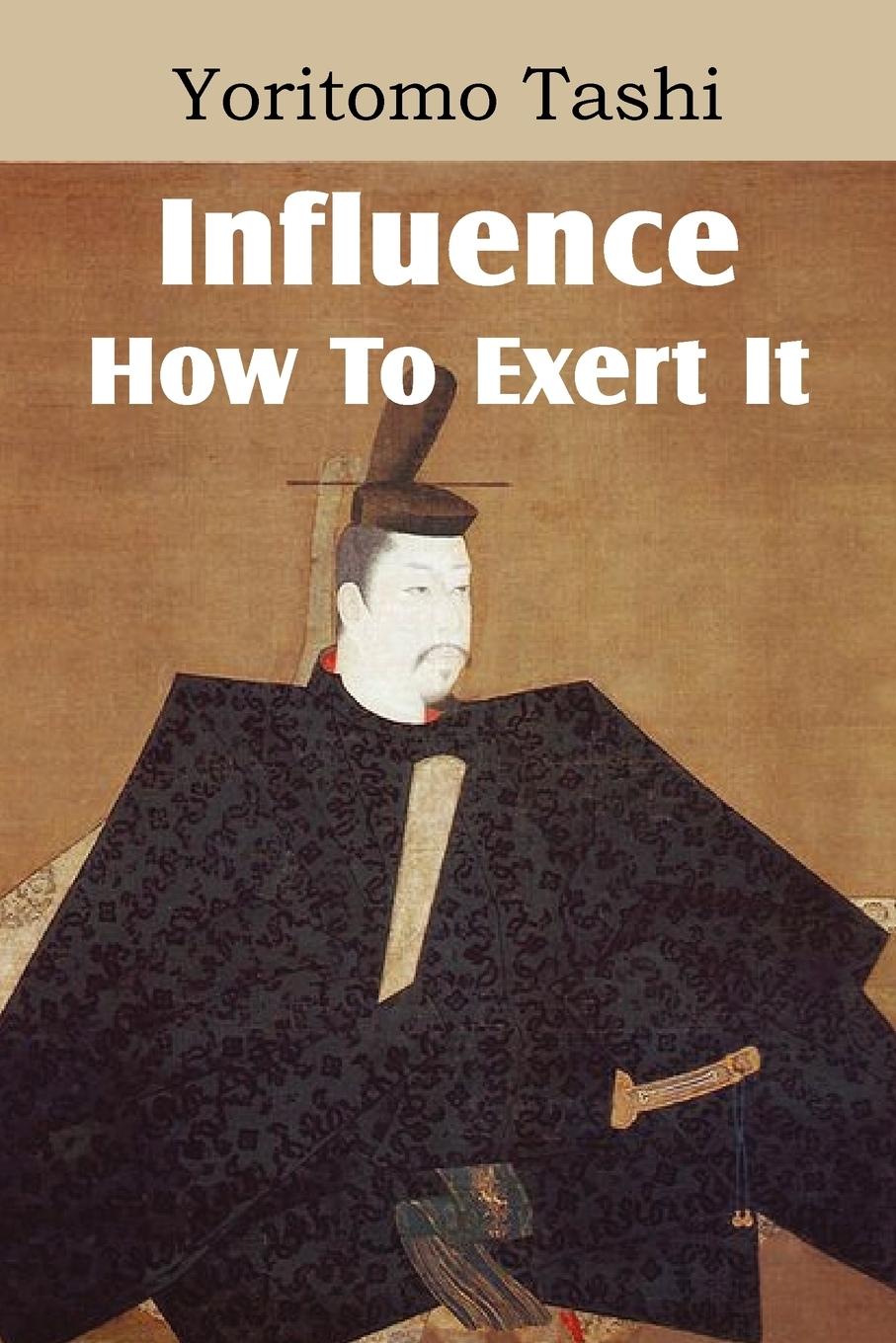 Vorderes Coverbild Influence, How To Exert It