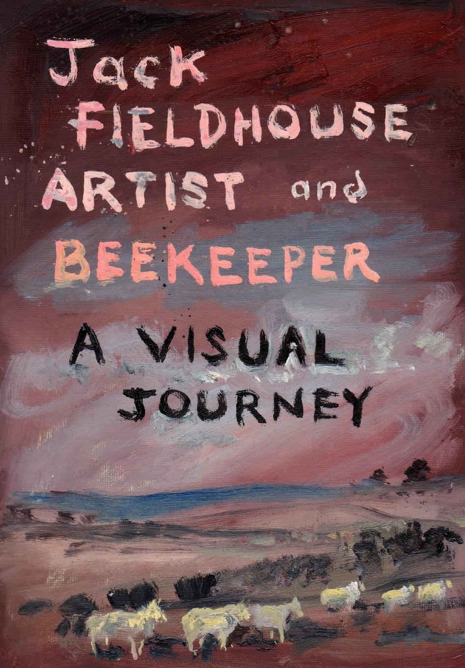 Vorderes Coverbild Artist and Beekeper - A Visual Journey