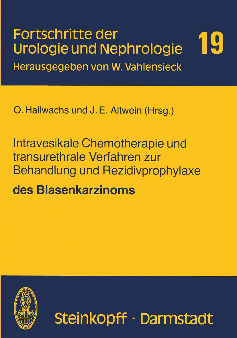 Vorderes Coverbild Intravesikale Chemotherapie und transurethrale Verfahren zur Behandlung und Rezidivprophylaxe des Blasenkarzinoms