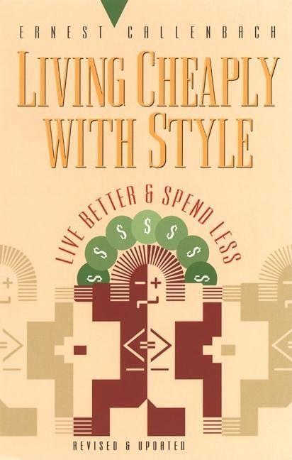 Vorderes Coverbild Living Cheaply with Style: Live Better and Spend Less