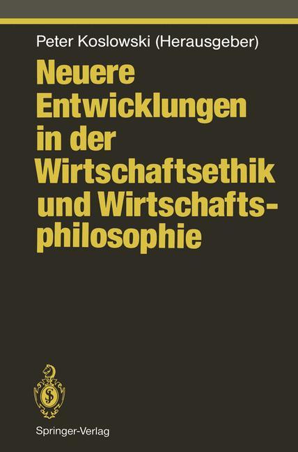 Vorderes Coverbild Neuere Entwicklungen in der Wirtschaftsethik und Wirtschaftsphilosophie