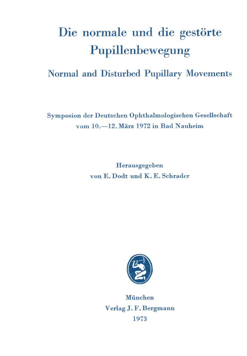 Vorderes Coverbild Die normale und die gestörte Pupillenbewegung / Normal and Disturbed Pupillary Movements