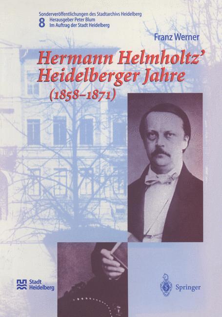 Vorderes Coverbild Hermann Helmholtz' Heidelberger Jahre (1858-1871)