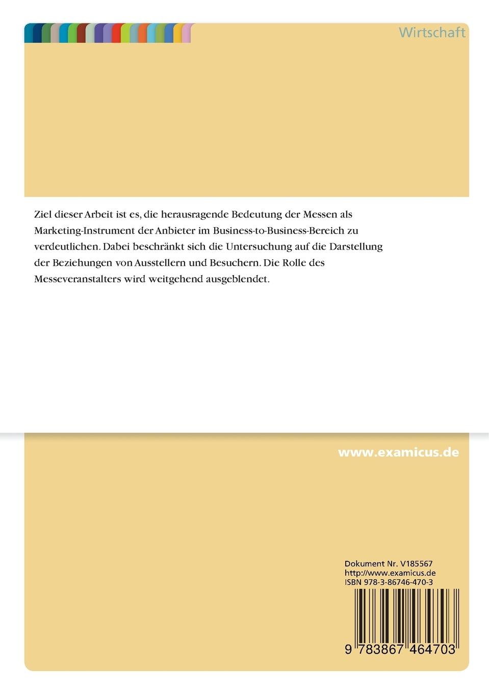 Rückseitencover Die Messe als Marketing-Instrument im Business-to-Business-Bereich - eine kritische Analyse aus informationsökonomischer Sicht