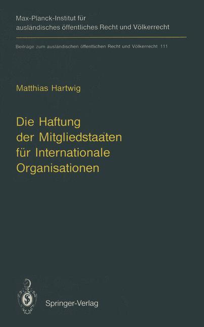 Vorderes Coverbild Die Haftung der Mitgliedstaaten für Internationale Organisationen