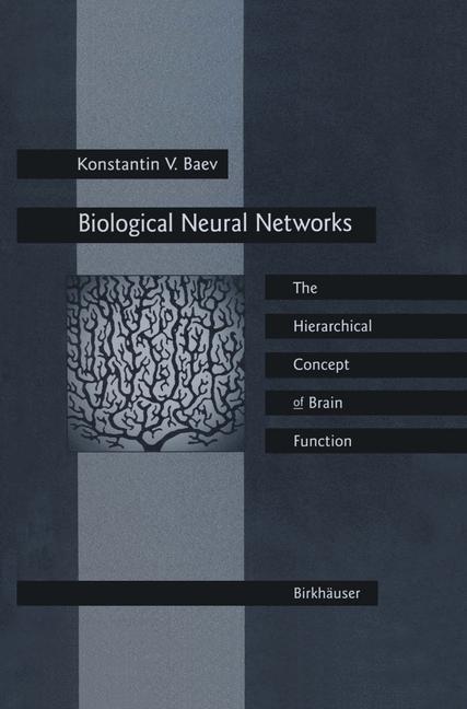 Vorderes Coverbild Biological Neural Networks: Hierarchical Concept of Brain Function