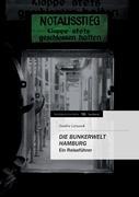 Vorderes Coverbild Die Bunkerwelt Hamburg