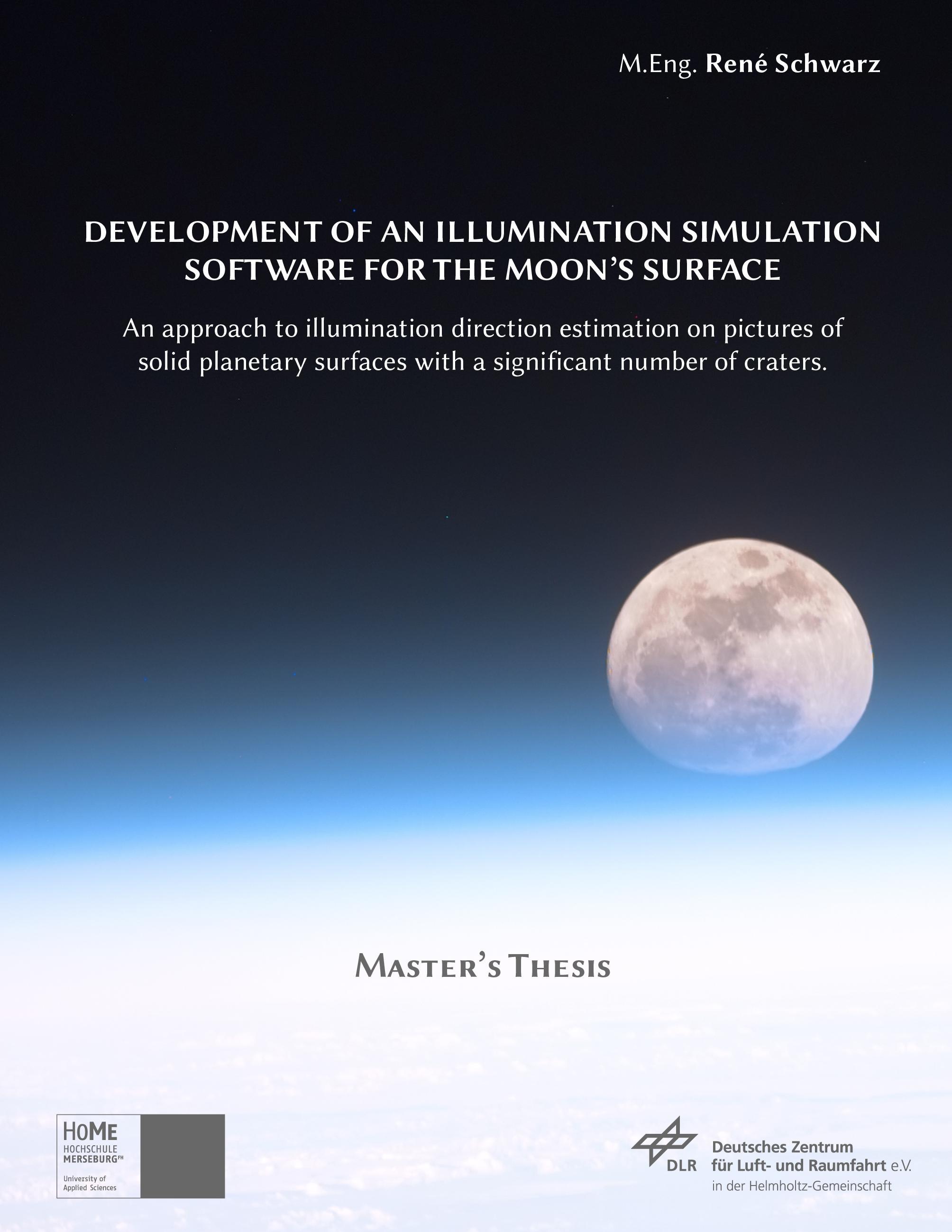 Vorderes Coverbild Development of an Illumination Simulation Software for the Moon's Surface