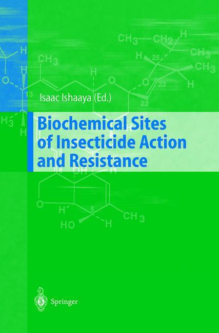 Vorderes Coverbild Biochemical Sites of Insecticide Action and Resistance