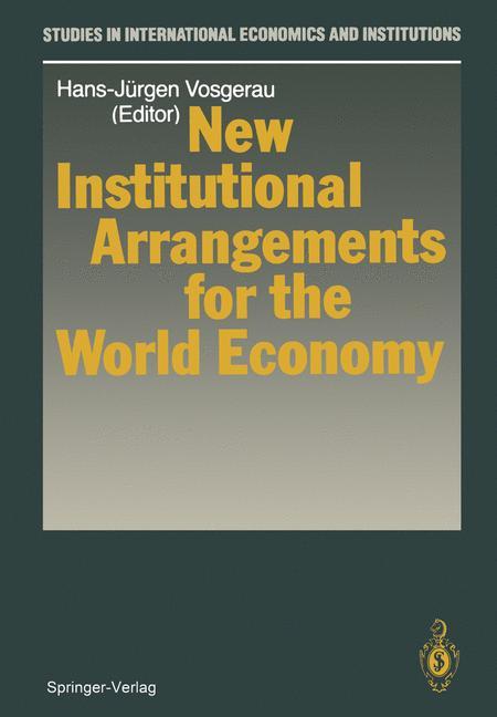 Vorderes Coverbild New Institutional Arrangements for the World Economy