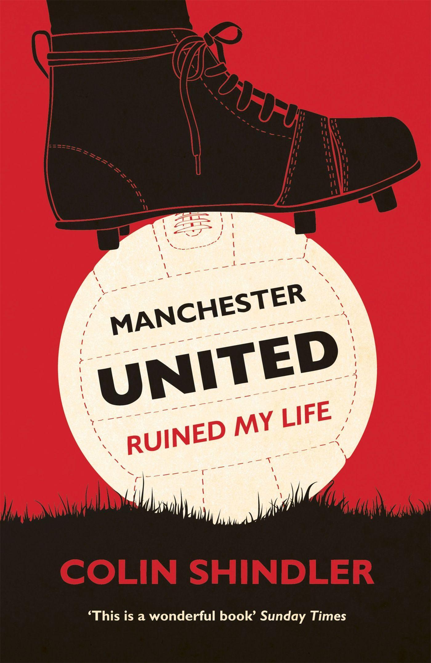 Vorderes Coverbild Manchester United Ruined My Life