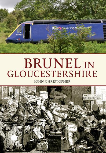 Vorderes Coverbild Brunel in Gloucestershire