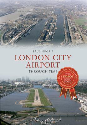 Vorderes Coverbild London City Airport Through Time