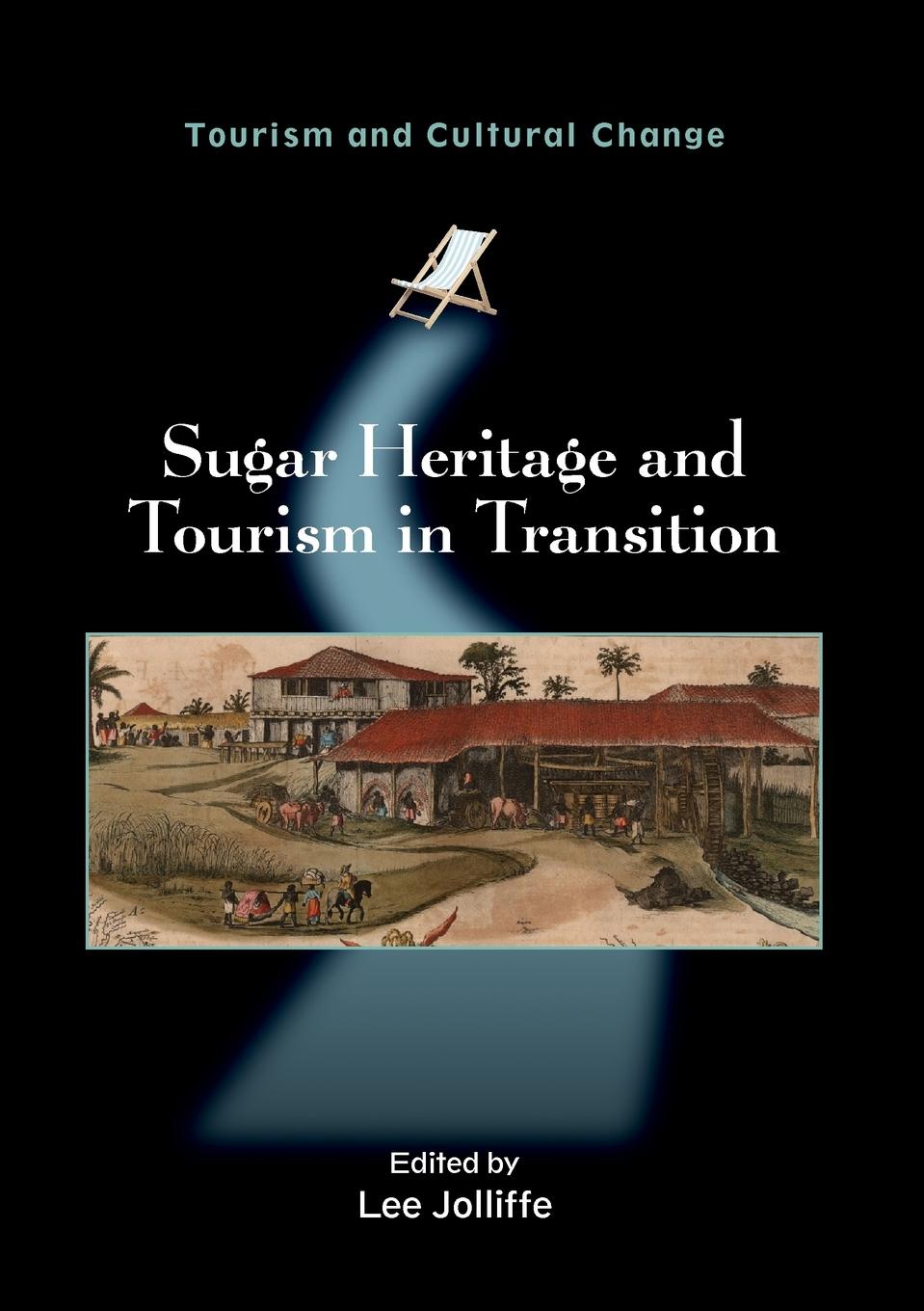 Vorderes Coverbild Sugar Heritage and Tourism in Transition