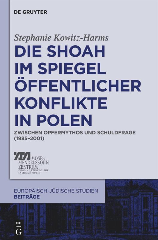 Vorderes Coverbild Die Shoah im Spiegel öffentlicher Konflikte in Polen