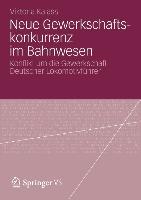 Vorderes Coverbild Neue Gewerkschaftskonkurrenz im Bahnwesen