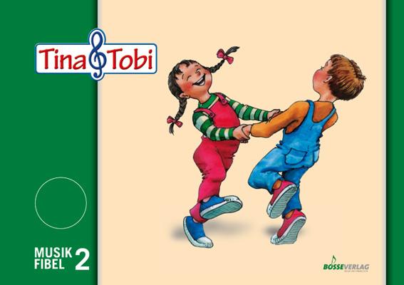 Vorderes Coverbild Tina und Tobi. Musikfibel 2