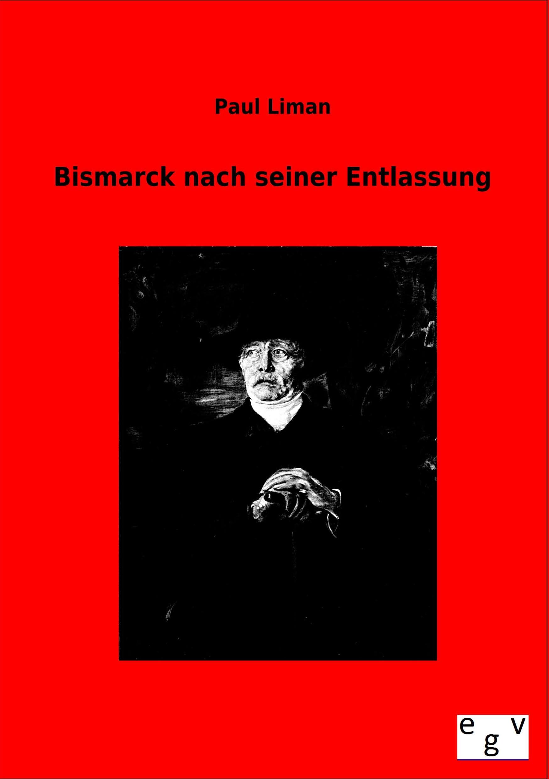 Vorderes Coverbild Bismarck nach seiner Entlassung